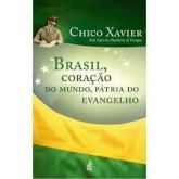 Brasil, coração do mundo, Pátria do Evangelho